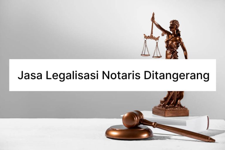 jasa legalisasi notaris ditangerang