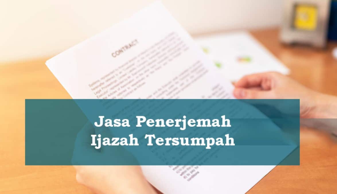 Jasa Translate Ijazah Tersumpah: Solusi Terbaik Untuk Dokumen