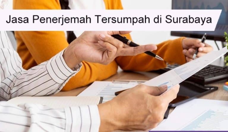 Jasa Penerjemah Tersumpah Surabaya: Pilihan Terpercaya