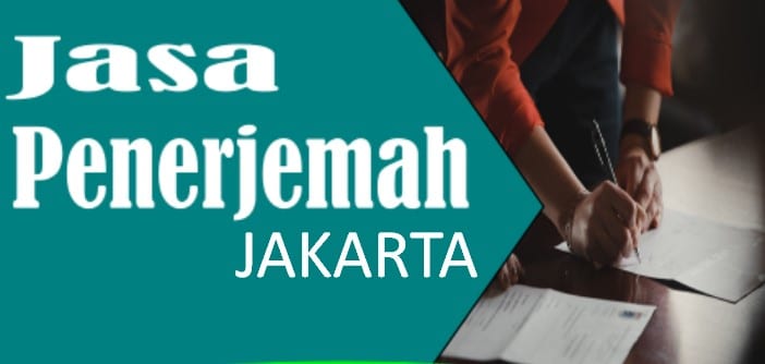 Penerjemah Tersumpah Jakarta: Ahli Penerjemah Terpercaya di Ibukota