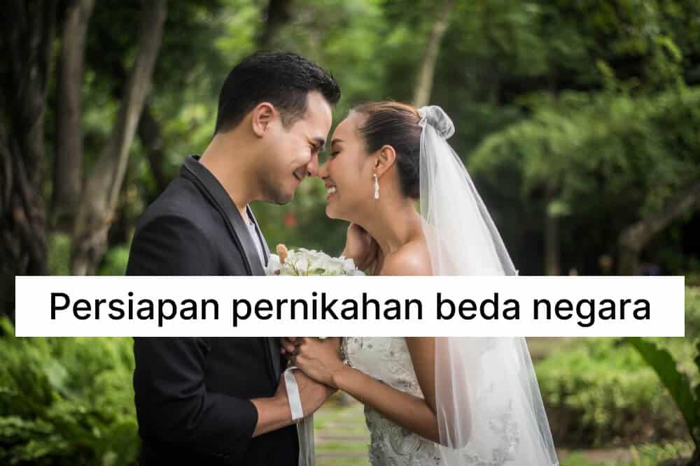 persiapan pernikahan untuk beda negara