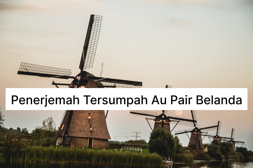 Penerjemah Tersumpah Au Pair Belanda