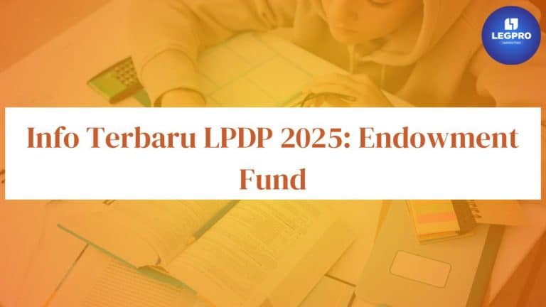 Info Terbaru LPDP 2025 Endowment Fund