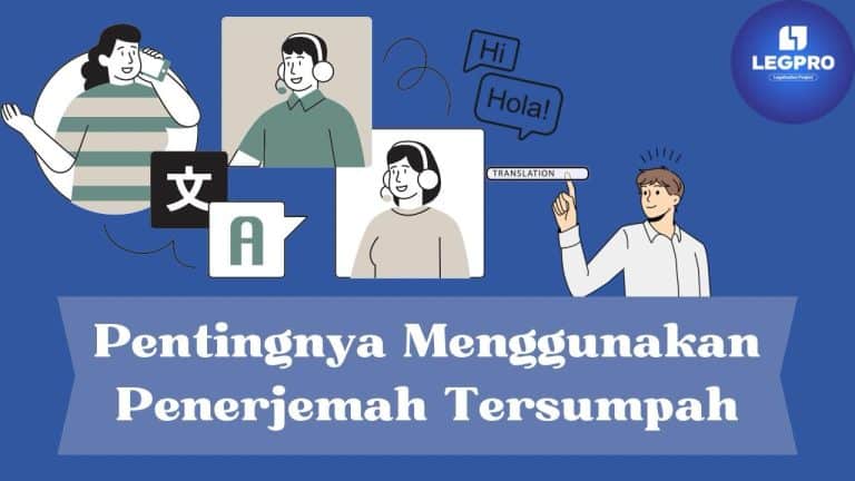 Pentingnya Menggunakan Penerjemah Tersumpah