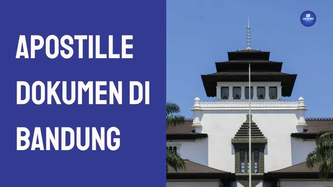 Apostille Dokumen di Bandung