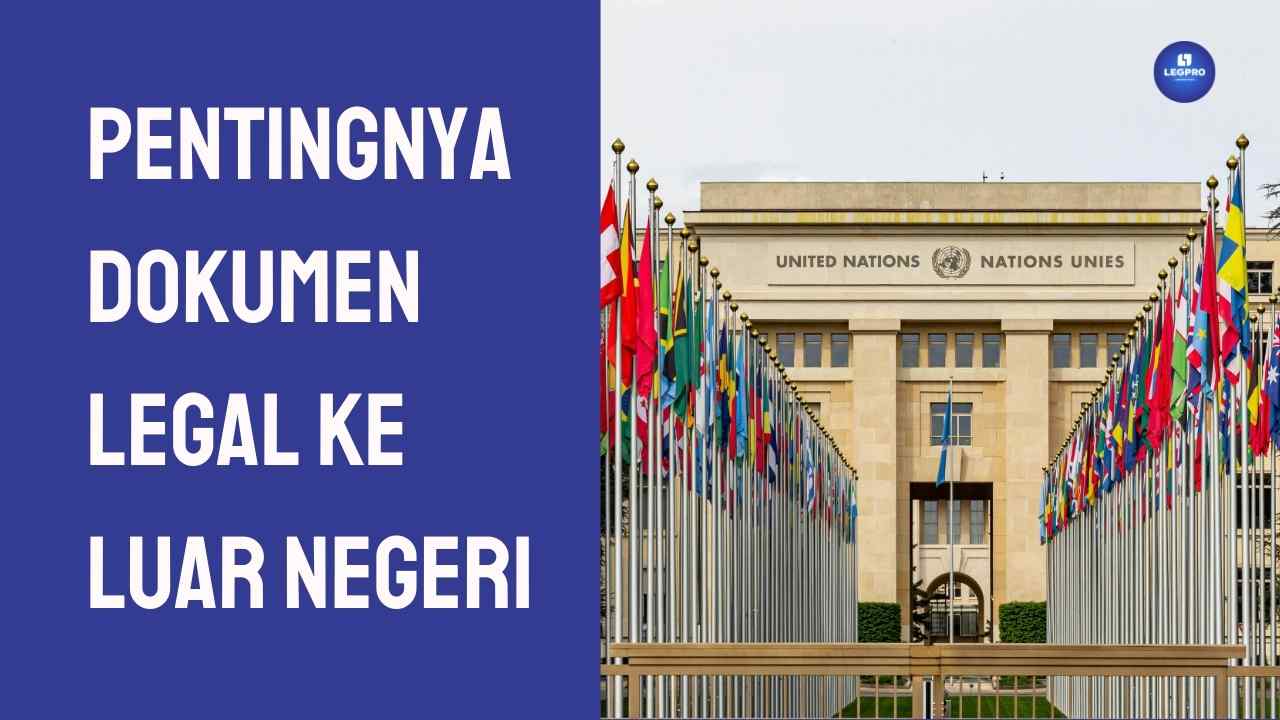 Pentingnya Dokumen Legal LN