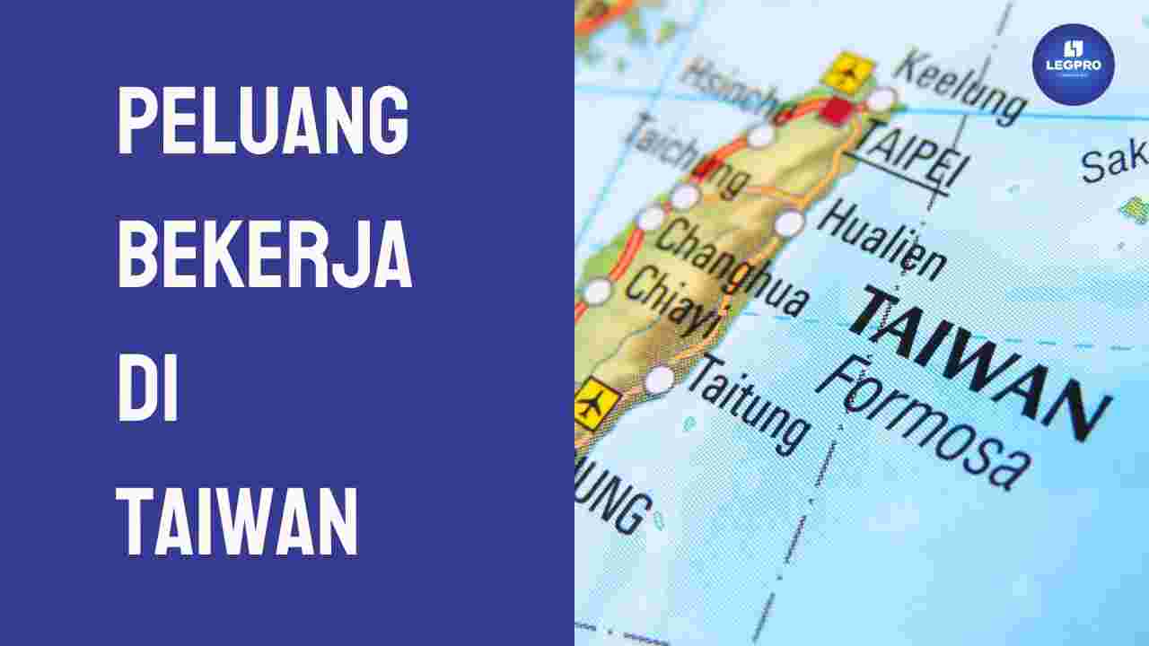 Peluang Bekerja di Taiwan