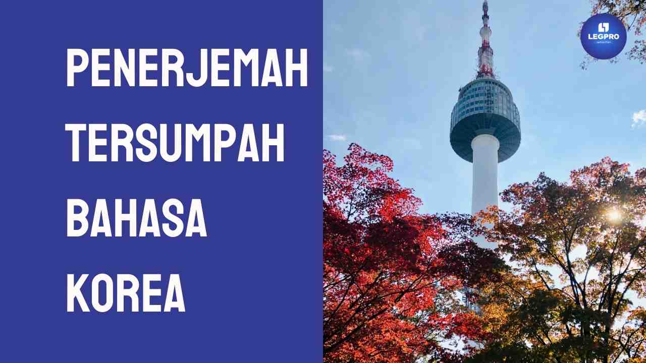 Penerjemah Tersumpah Bahasa Korea