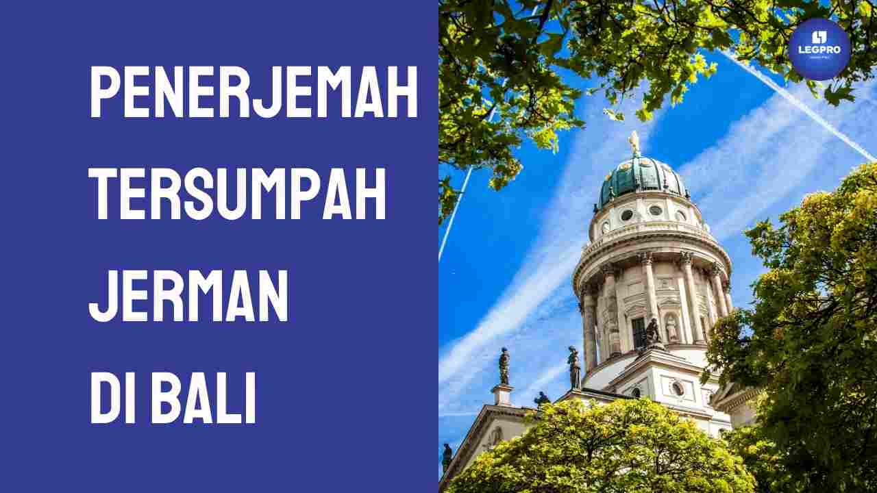 Penerjemah Tersumpah Jerman di Bali