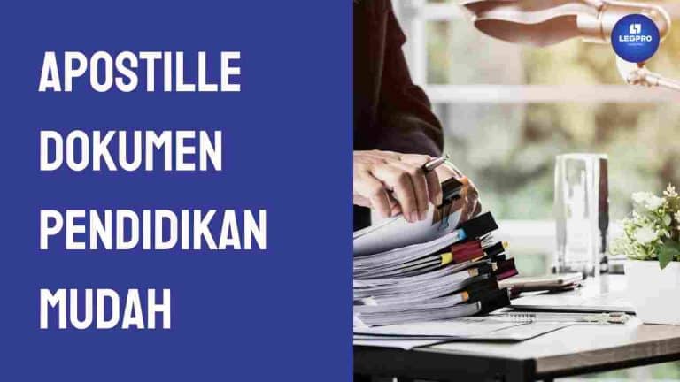 Apostille Dokumen Pendidikan Mudah