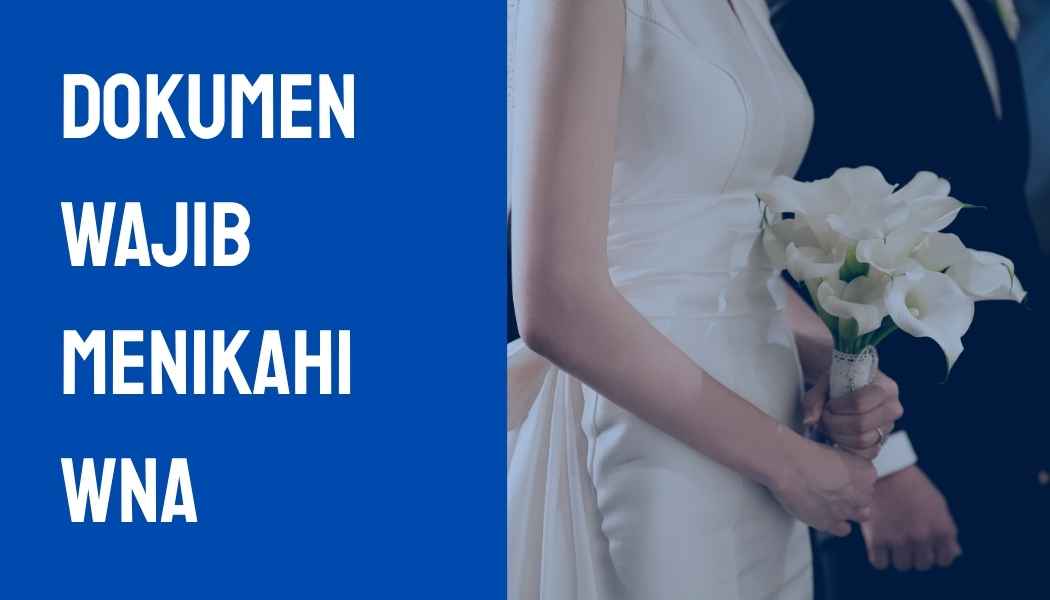 Dokumen Wajib Menikahi WNA