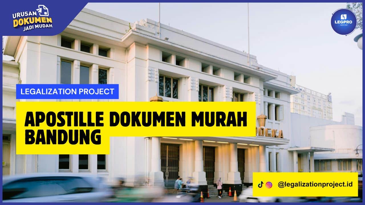 Apostille Dokumen Murah Bandung