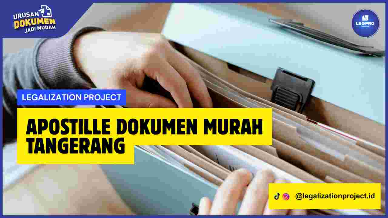 Apostille Dokumen Murah Tangerang