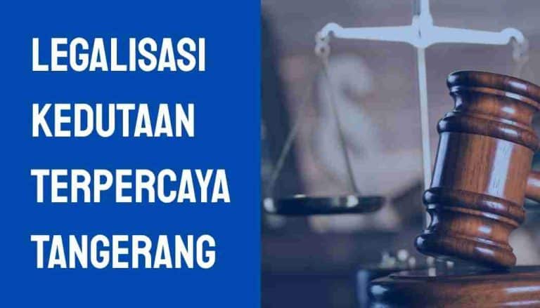 Legalisasi Kedutaan Terpercaya Tangerang