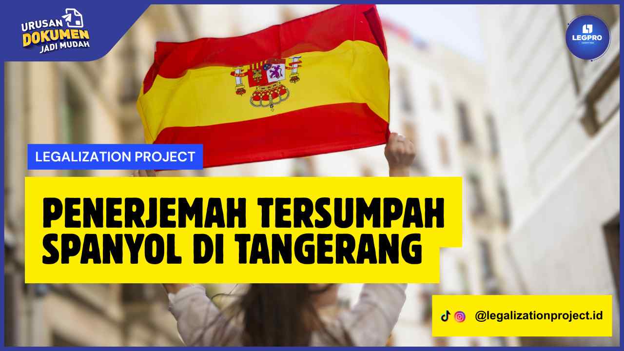 Penerjemah Tersumpah Spanyol di Tangerang