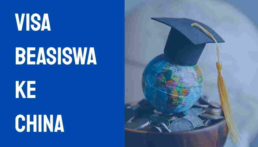 Visa Beasiswa ke China