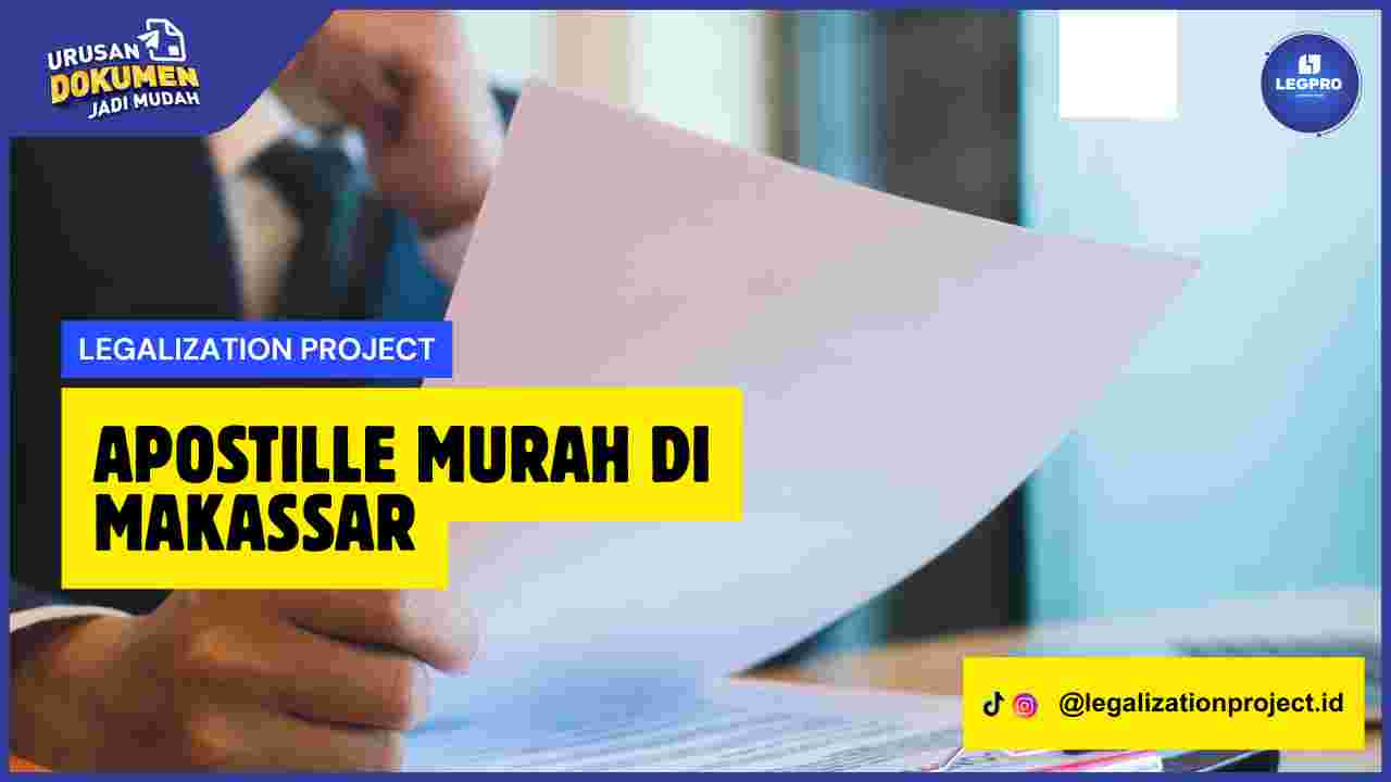 Apostille Murah di Makassar