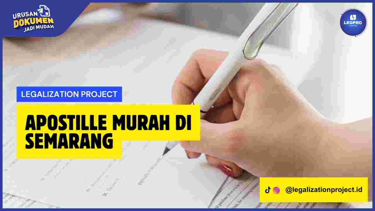 Apostille Murah di Semarang