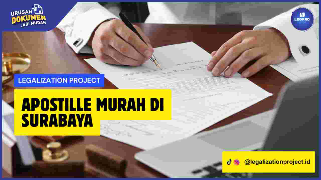 Apostille Murah di Surabaya