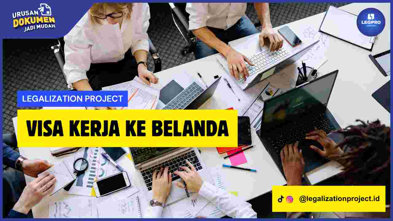 Visa Kerja ke Belanda