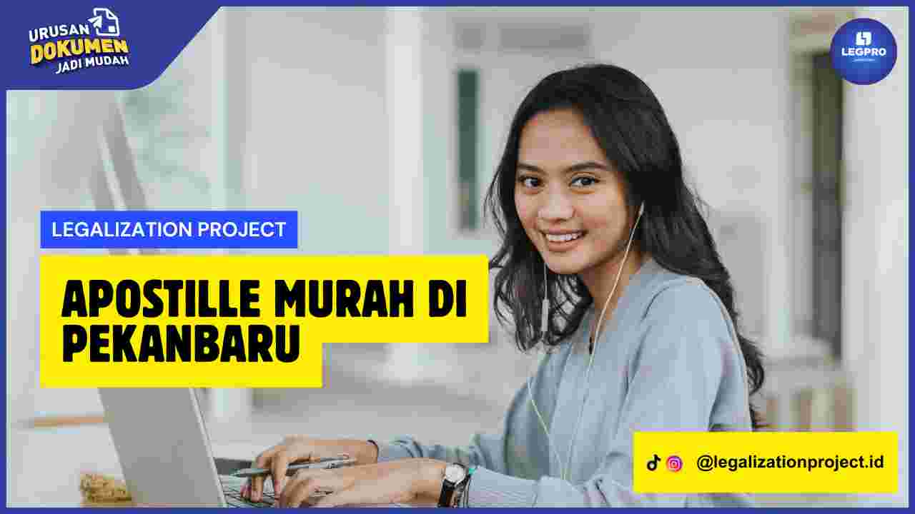 Apostille Murah di Pekanbaru