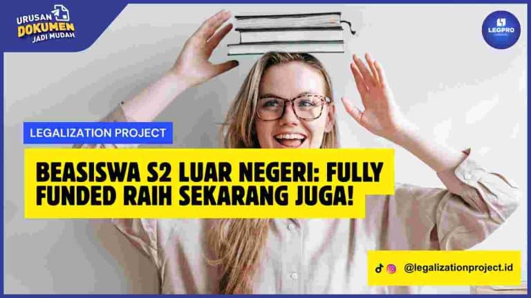 Beasiswa S2 Luar Negeri: Fully Funded Raih Sekarang Juga!
