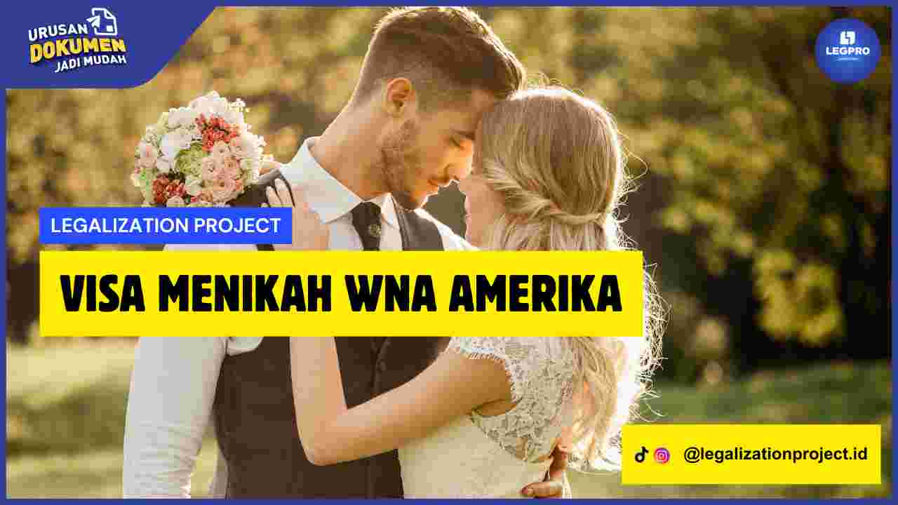 Visa Menikah WNA Amerika