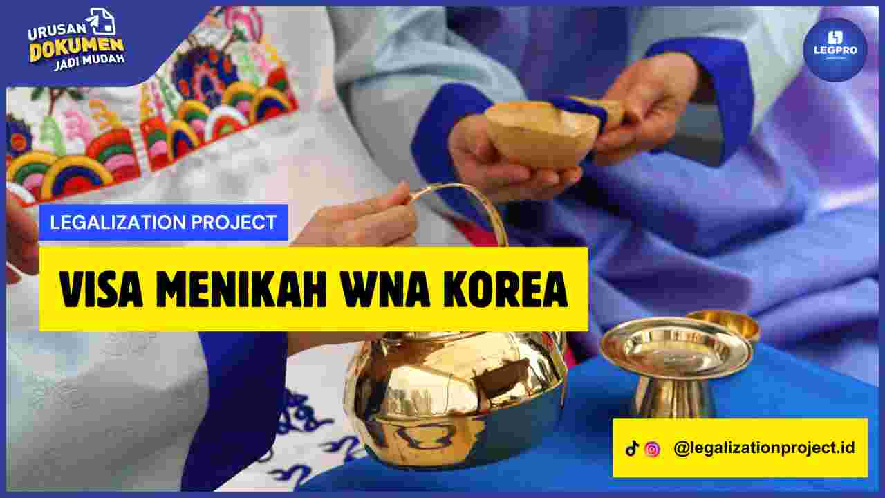 Visa Menikah WNA Korea