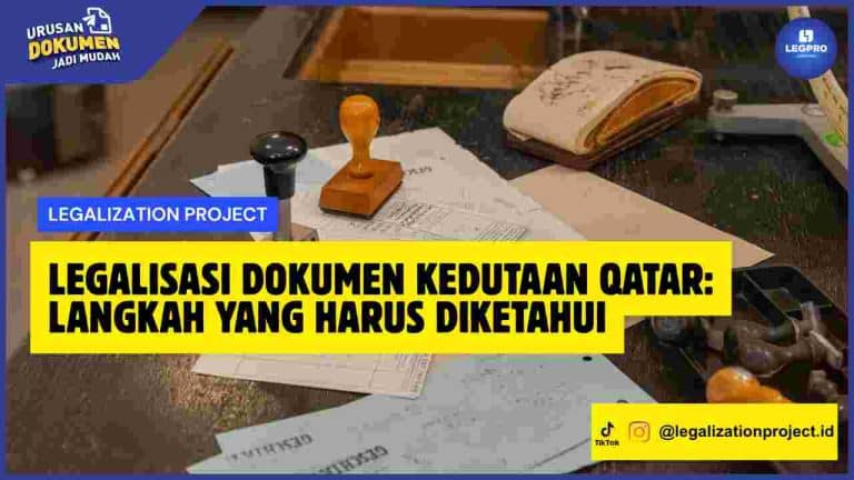 Legalisasi Dokumen Kedutaan Qatar