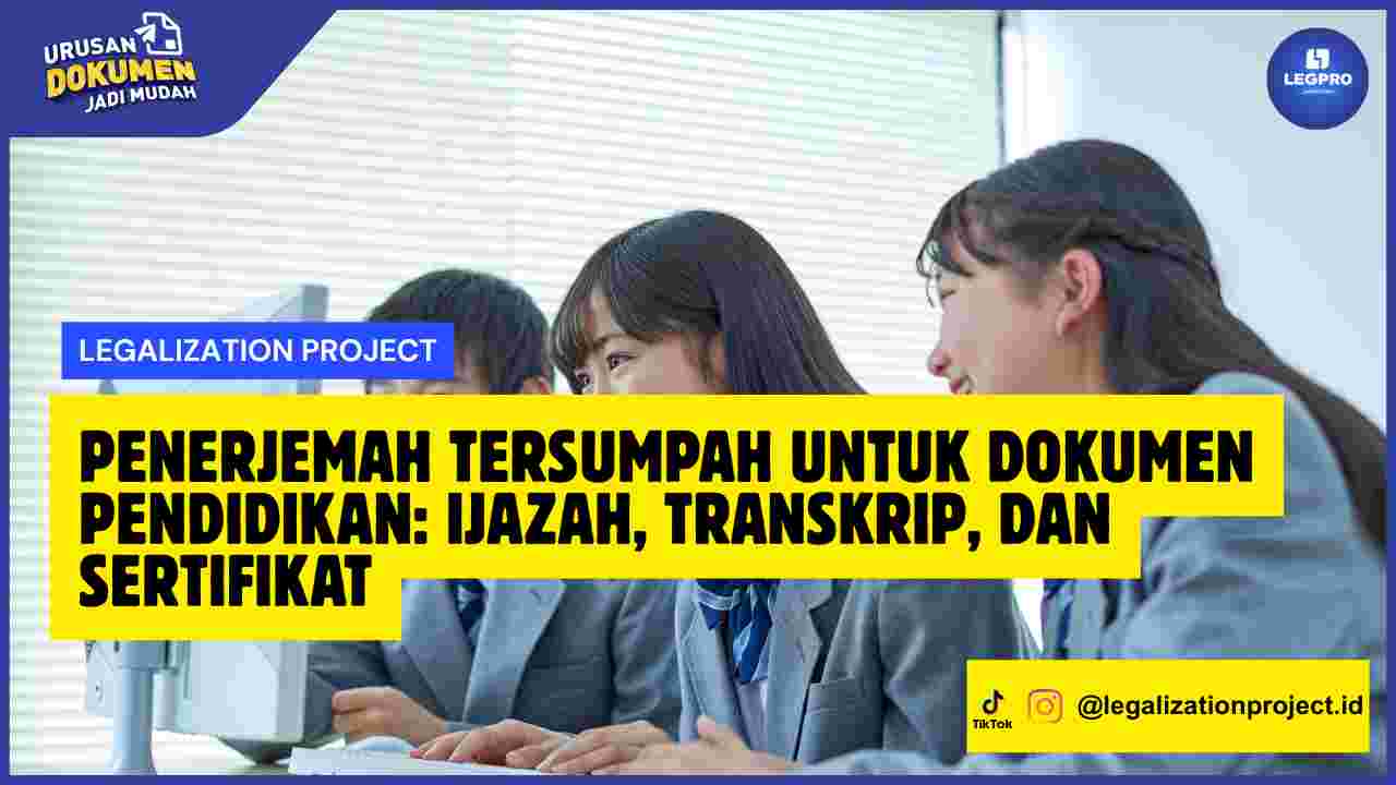 Penerjemah Tersumpah untuk Dokumen Pendidikan