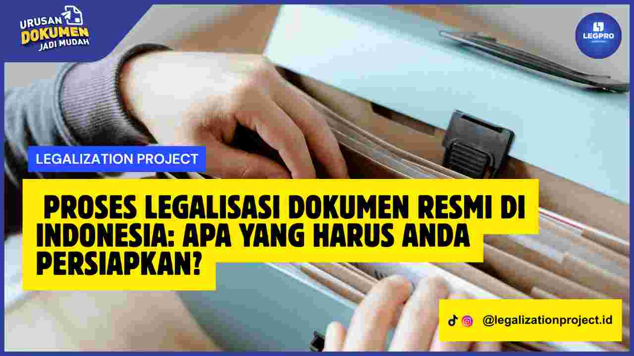 Proses Legalisasi Dokumen Resmi