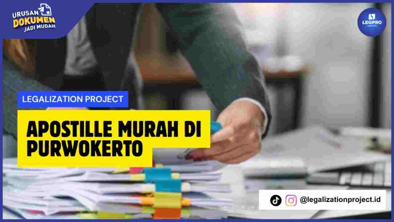 Apostille Murah di Purwokerto