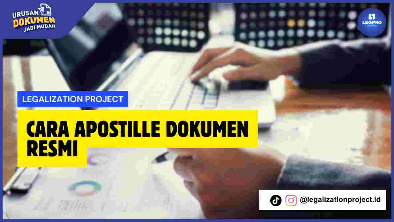 Cara Apostille Dokumen Resmi
