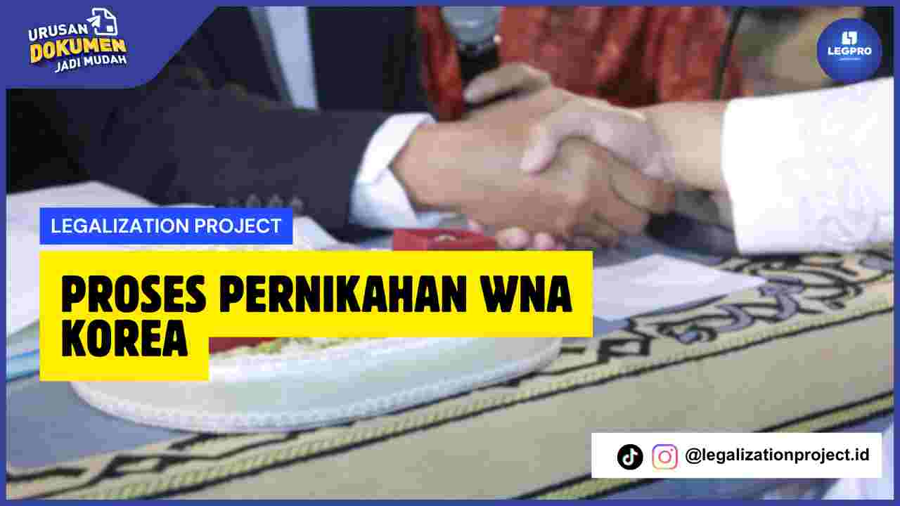 Proses Pernikahan WNA Korea