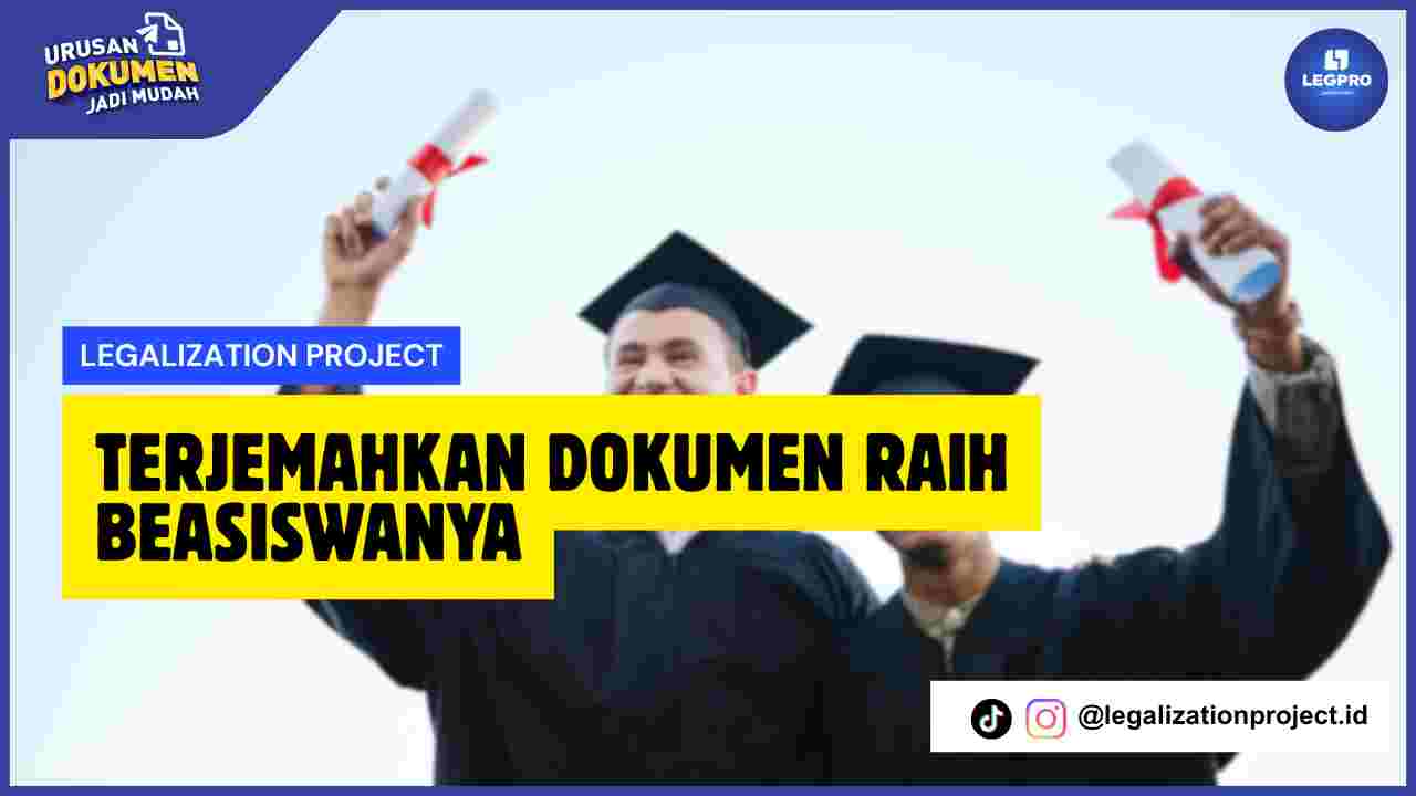Terjemahkan Dokumen Raih Beasiswanya