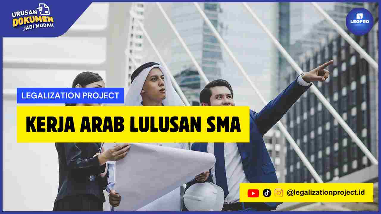 Kerja Arab Lulusan SMA