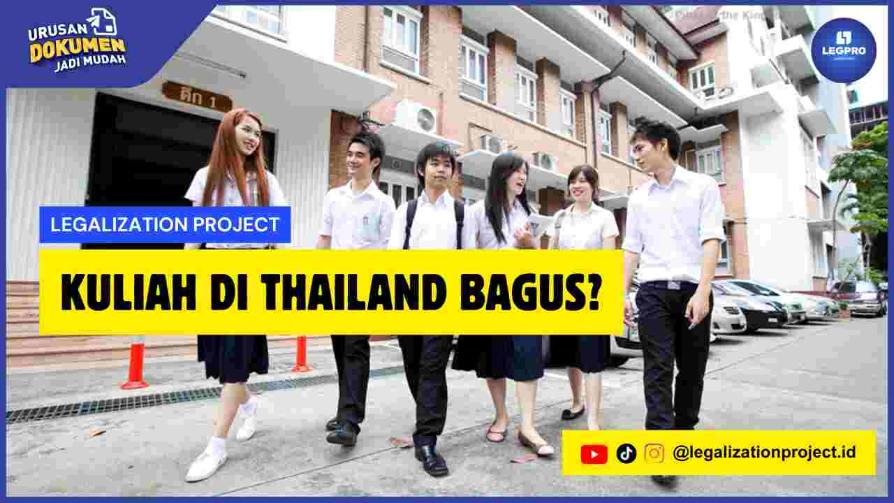Kuliah Di Thailand Bagus?