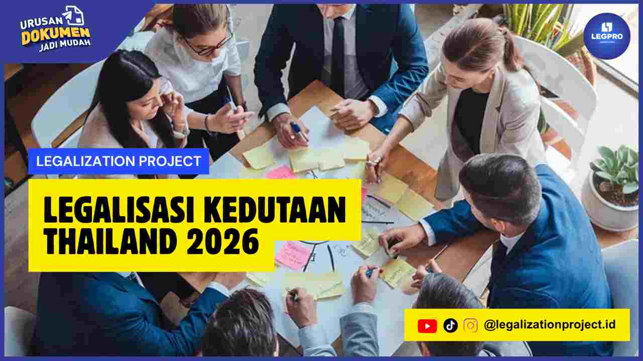 Legalisasi Kedutaan Thailand 2026