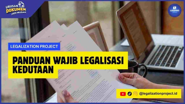 Panduan Wajib Legalisasi Kedutaan