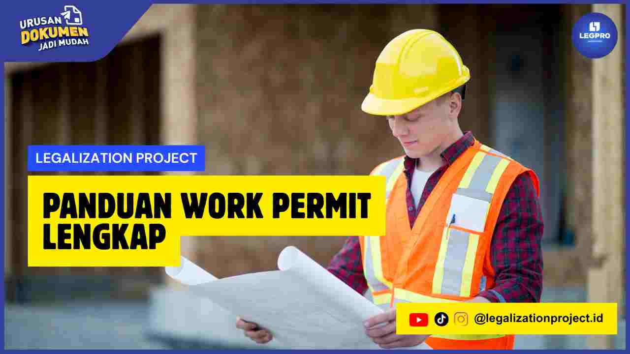 Panduan Work Permit Lengkap