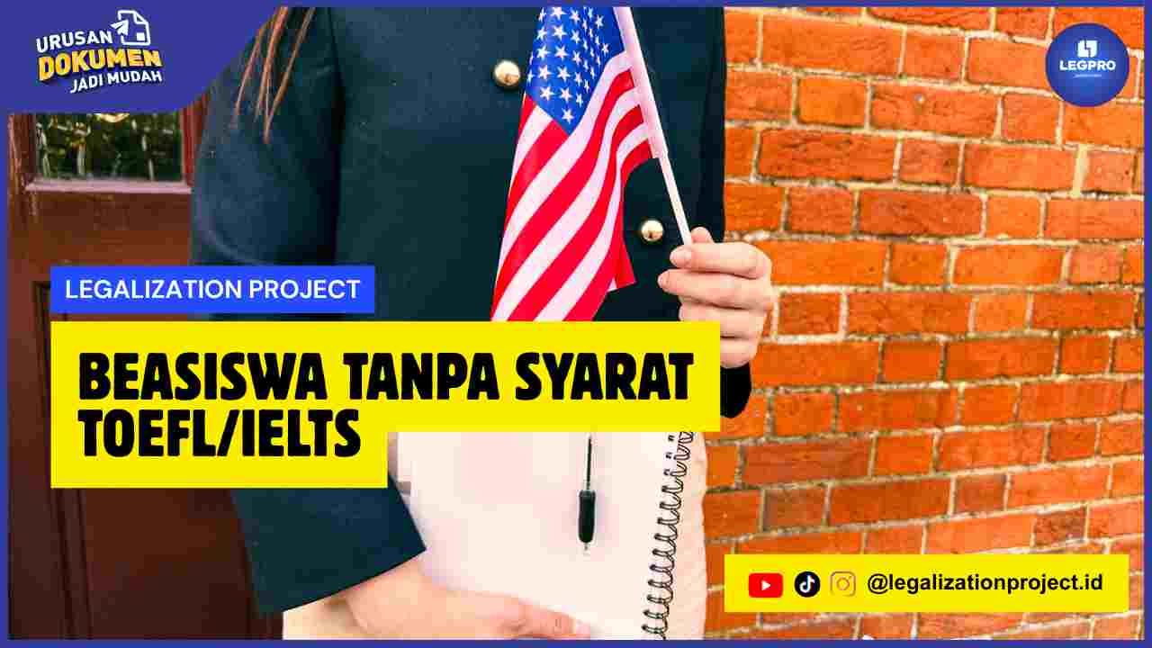 Beasiswa Tanpa Syarat TOEFL/IELTS