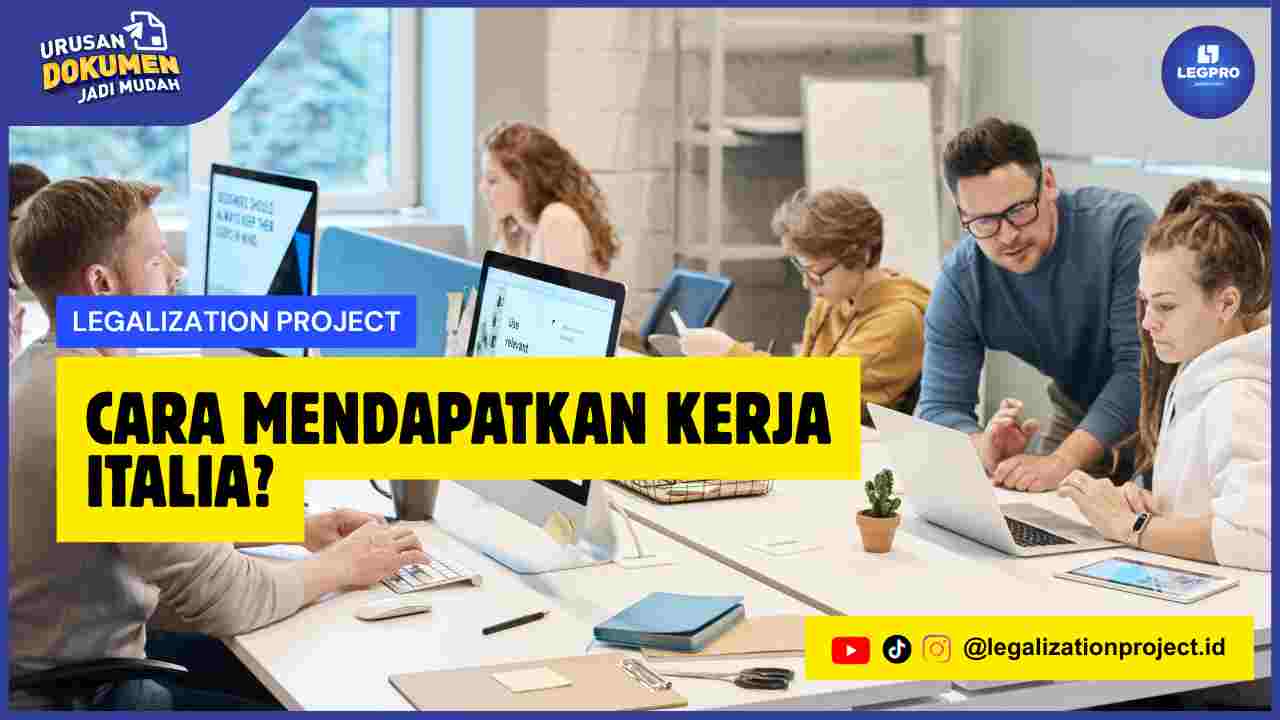 Cara Mendapatkan Kerja Italia?