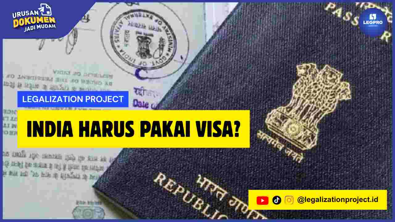 India Harus Pakai Visa?