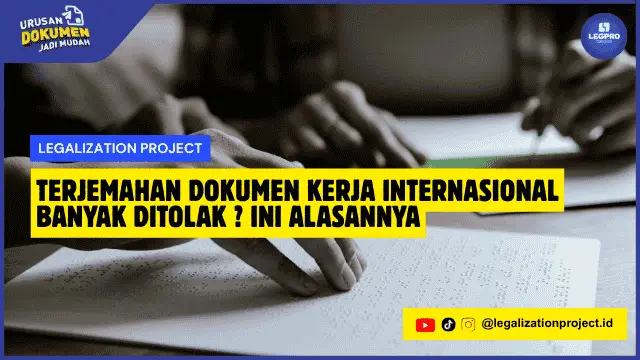 Terjemahan Dokumen Kerja Internasional Banyak ditolak Ini Alasannya