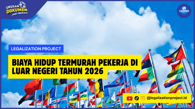 Biaya Hidup Termurah Pekerja di Luar Negeri Tahun 2026