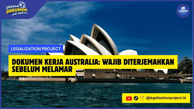 Dokumen Kerja Australia Wajib Diterjemahkan Sebelum Melamar