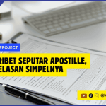 Istilah Ribet Seputar Apostille, Ini Penjelasan Simpelnya
