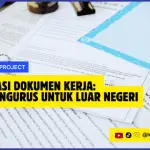 Legalisasi Dokumen Kerja Cara Mengurus untuk Luar Negeri