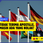 Negara Tidak Terima Apostille, Kenapa Masih Ada yang Nolak