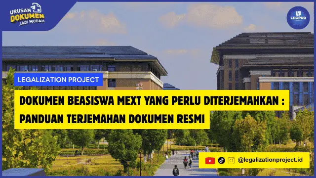 Dokumen Beasiswa MEXT yang Perlu Diterjemahkan Resmi